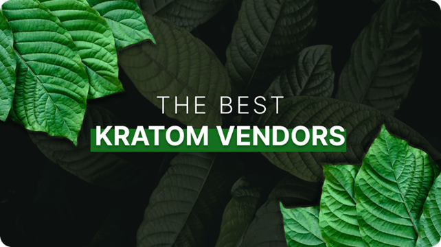 Best Kratom Vendors: Top 10 Premium Online Kratom Brands